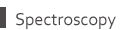 Spectroscopy